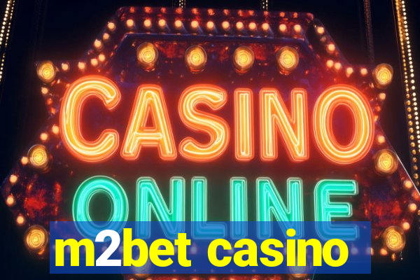 m2bet casino